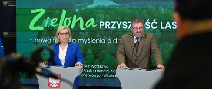 Konferencja prasowa Pauliny Hennig-Kloski, minister klimatu i środowiska i Witolda Kossa, dyrektora generalnego Lasów Państwowych;
